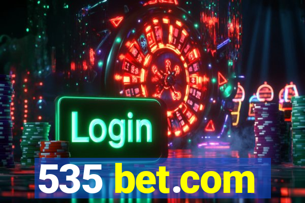 535 bet.com